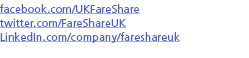 facebook com UKFareShare   twitter com FareShareUK LinkedIn com company fareshareuk