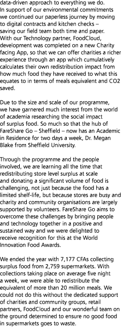 data-driven approach to everything we do  In support of our environmental commitments we continued our paperless jour   
