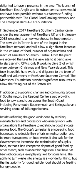  delighted to have a presence in the area  The launch of FareShare East Anglia and its subsequent success would not h   