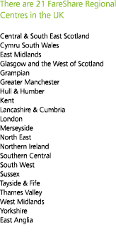 There are 21 FareShare Regional Centres in the UK Central   South East Scotland Cymru South Wales East Midlands Glasg   