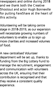newspapers and online during 2018 and we thank both the Creative Shootout and actor Hugh Bonneville for putting FareS   