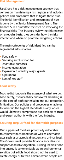 Risk Management FareShare has a risk management strategy that centres on maintaining a risk register and includes pol   