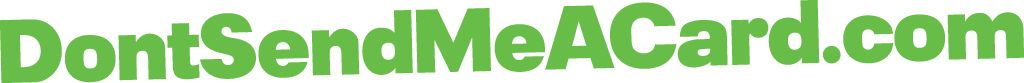 Don't Send Me A Card logo